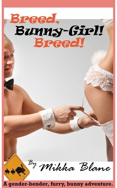 Breed, Bunny-Girl! Breed! (eBook, ePUB)