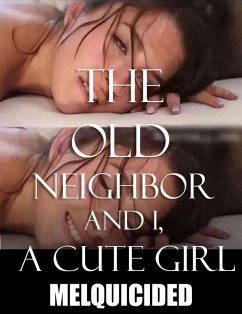 Cover The Old Neighbor and I, a Cute Girl (eBook, ePUB)