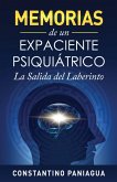 Memorias de un expaciente psiquiátrico. La salida del laberinto. (eBook, ePUB)