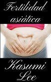 Fertilidad asiática (eBook, ePUB)