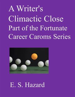 Cover A Writer's Climactic Close (eBook, ePUB)