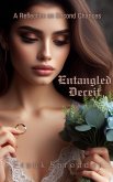 Entangled Deceit: A Reflection on Second Chances (eBook, ePUB) Entangled Deceit: A Reflection on Second Chances (eBook, ePUB)