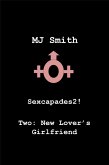Sexcapades 2! Two: New Lover's Girlfriend (Sexcapades2!, #2) (eBook, ePUB)