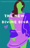 The New Divine Diva (eBook, ePUB)