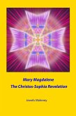 Mary Magdalene: The Christos-Sophia Revelation (eBook, ePUB)