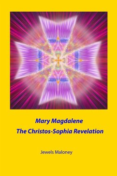 Cover Mary Magdalene: The Christos-Sophia Revelation (eBook, ePUB)