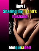 Sharing My Friend's Husband (eBook, ePUB)