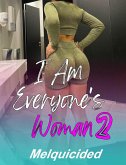 I Am Everyone's Woman 2 (eBook, ePUB)