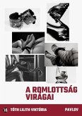 A romlottság virágai (eBook, ePUB)