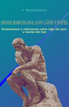 Cover Desde Barcelona, con lápiz y papel. Pensamiento y reflexiones sobre algo del ayer y mucho del hoy. (eBook, ePUB)