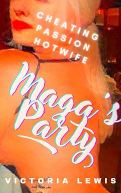Cover Maga's Party: Cheating, Passion, Hotwife (eBook, ePUB)