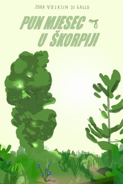 Pun mjesec u skorpiji (eBook, ePUB) - Gallo, Zora Vujasin Di