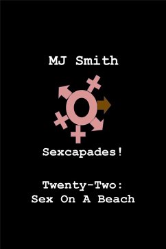 Cover Sexcapades! Twenty-Two: Sex On A Beach (eBook, ePUB)