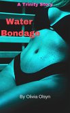 Water Bondage: A Trinity Story (Teaching Trinity, #3) (eBook, ePUB)