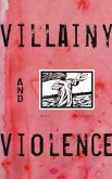 Villainy and Violence (eBook, ePUB) Villainy and Violence (eBook, ePUB)