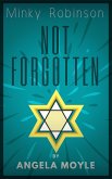 Minky Robinson: Not Forgotten (eBook, ePUB)