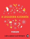 A legszebb ajándék (Béta-trilógia, #1) (eBook, ePUB)