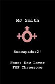 Sexcapades 2! Four: New Lover FMF Threesome (Sexcapades2!, #4) (eBook, ePUB)