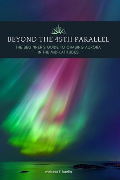 Beyond the 45th Parallel (eBook, ePUB) - Kaelin, Melissa F.