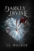 Darkly Divine (eBook, ePUB)