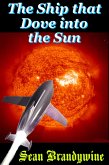 The Ship that Dove into the Sun (eBook, ePUB)