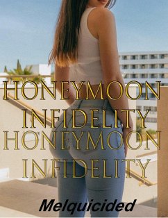 Cover Honeymoon Infidelity (eBook, ePUB)