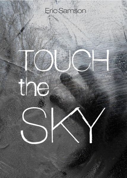 Touch the Sky (eBook, ePUB) Touch the Sky (eBook, ePUB)