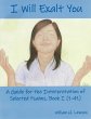I Will Exalt You: A Guide for the... - Bild 1