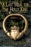 A Last Meal for the Holly King (eBook, ePUB)