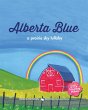 Alberta Blue: A Prairie Sky Lullaby... - Bild 1