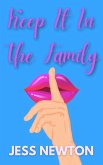 Keep It In The Family (eBook, ePUB) Keep It In The Family (eBook, ePUB)