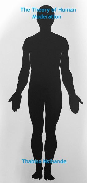 The Theory of Human Moderation (eBook, ePUB)