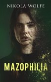 Mazophilia (eBook, ePUB)