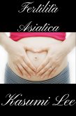 Fertilità Asiatica (eBook, ePUB)