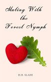 Mating with the Forest Nymph (eBook, ePUB) Mating with the Forest Nymph (eBook, ePUB)