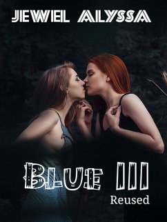 Blue 3 (eBook, ePUB) - Alyssa, Jewel
