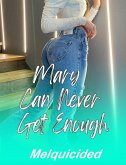 Mary Can Never Get Enough (eBook, ePUB)