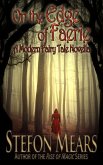 On the Edge of Faerie: A Modern Fairy Tale Novella (eBook, ePUB)