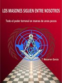 Los masones siguen entre nosotros (eBook, ePUB)
