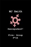 Sexcapades 2! Five: Group F*ck (Sexcapades2!, #5) (eBook, ePUB)