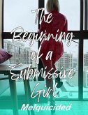 The Beginning of a Submissive Girl (eBook, ePUB)