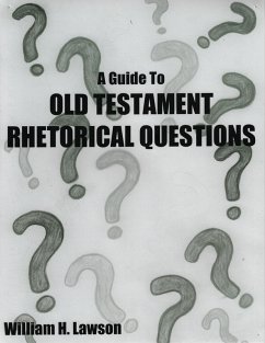 A Guide to Old Testament Rhetorical Questions (eBook, ePUB) - Lawson, William