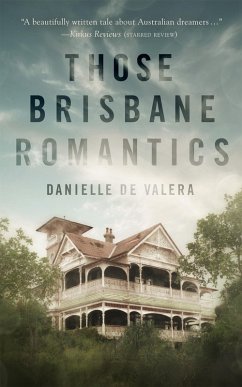 Those Brisbane Romantics (eBook, ePUB) - De Valera, Danielle