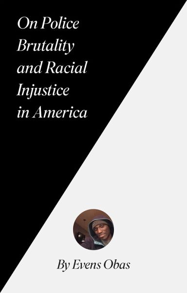 On Police Brutality and Racial Injustice in America (eBook, ePUB) On Police Brutality and Racial Injustice in America (eBook, ePUB)