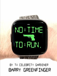 No Time to Run (eBook, ePUB) - Greenfinger, Barry
