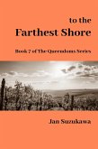 To the Farthest Shore (The Queendoms Series, #7) (eBook, ePUB)