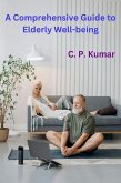 A Comprehensive Guide to Elderly Well-being (eBook, ePUB)