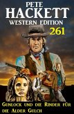 Gunlock und die Rinder für die Alder Gulch: Pete Hackett Western Edition 261 (eBook, ePUB)