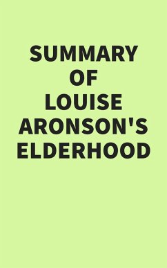 Cover Summary of Louise Aronson's Elderhood (eBook, ePUB)
