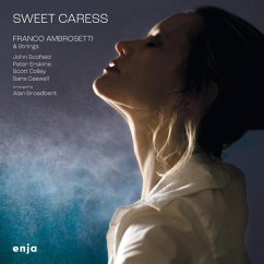 Sweet Caress (Feat.John Scofield,Peter Erskine) - Ambrosetti,Franco